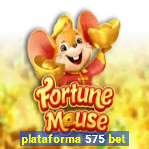 plataforma 575 bet